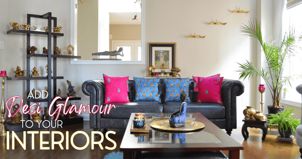 8 Affordable Decor Ideas to Add Desi Glamour to Your Interiors