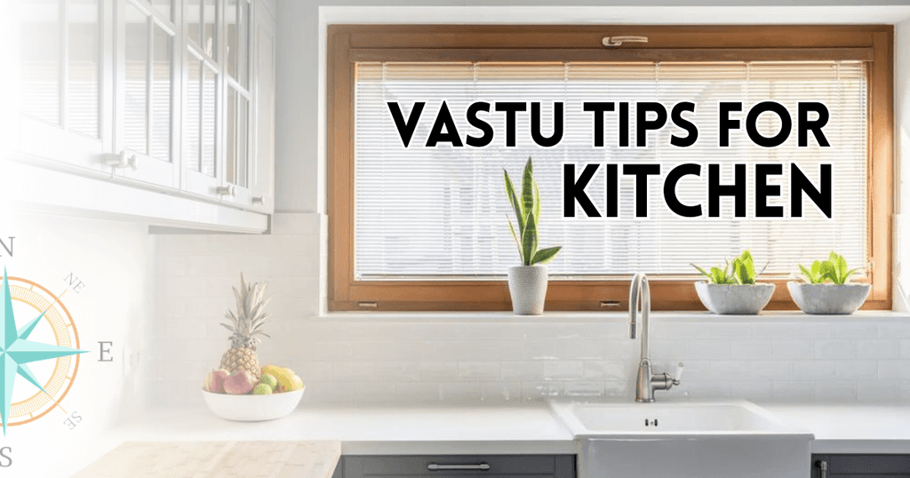 Vastu Tips for Kitchen: What is the Ideal Kitchen?